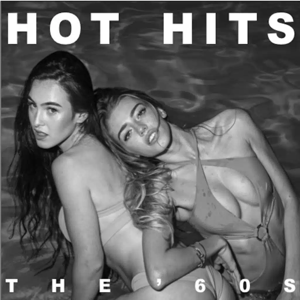 Hot Hits: The '60s