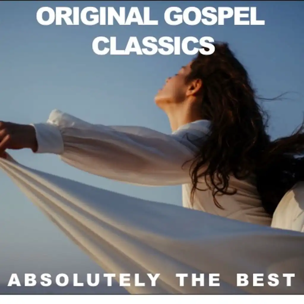 Original Gospel Classics: Absolutely the Best