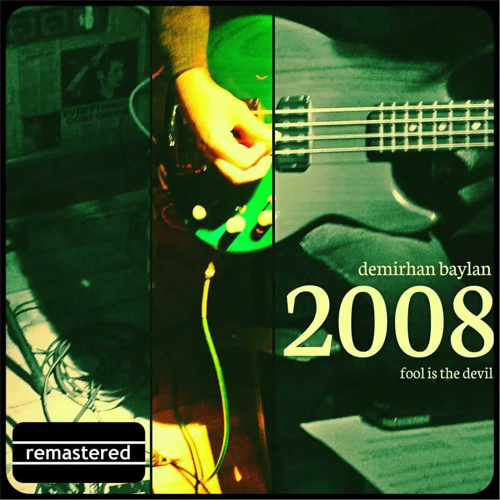 2008 (Fool Is the Devil) [Remastered]