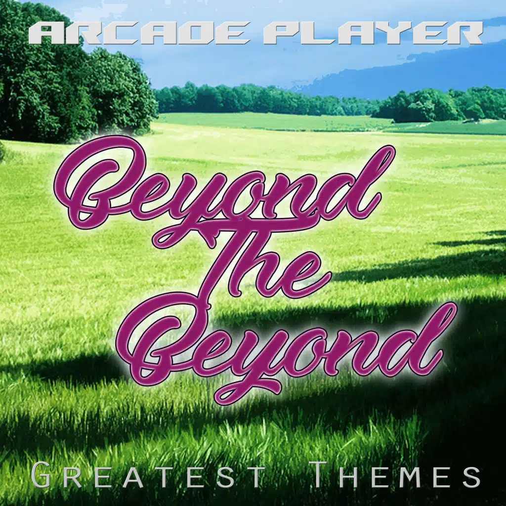 Beyond the Beyond, Greatest Themes