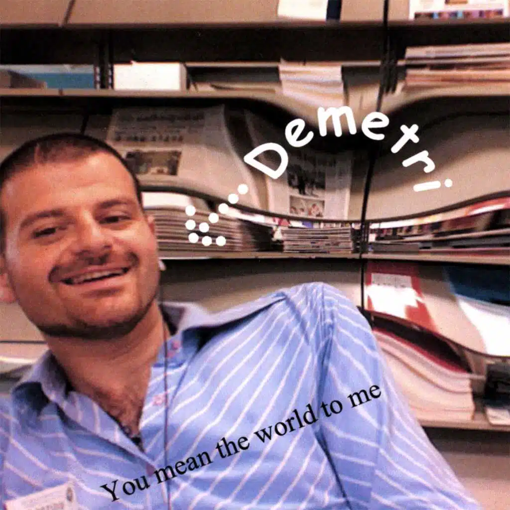 You Mean the World to Me