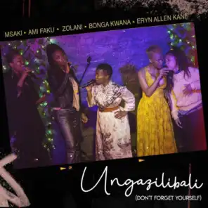 Ungazilibali (don't forget yourself) [feat. Eryn Allen Kane]
