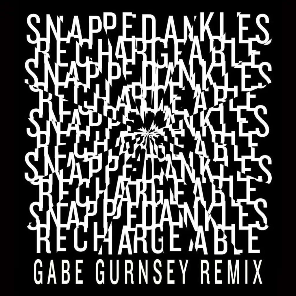 Rechargeable (Gabe Gurnsey Remix)