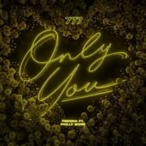 Only You (feat. Philly Moré)