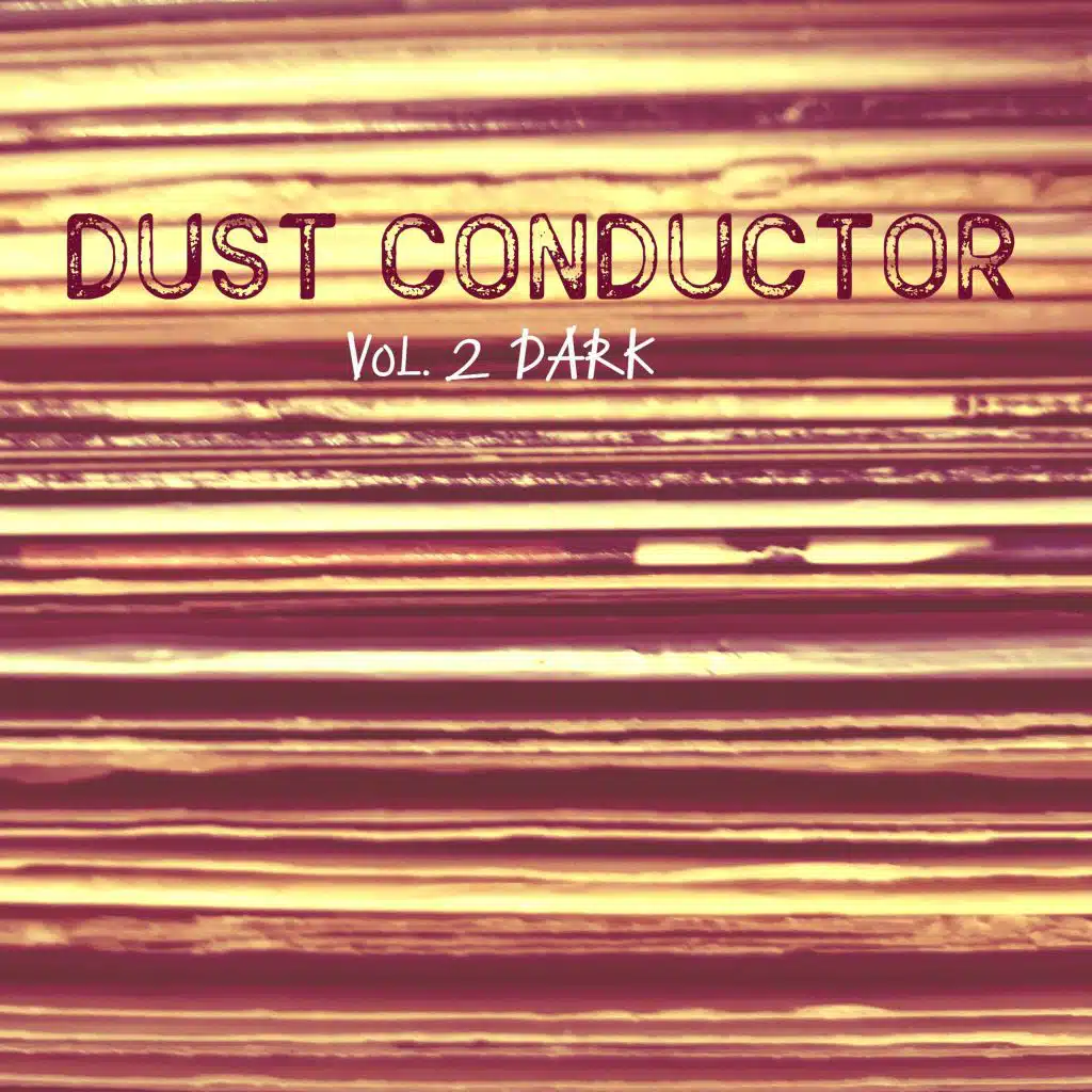 Dust Conductor, Vol. 2 (Dark)