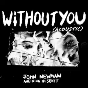 Without You (Acoustic) [feat. Nina Nesbitt]