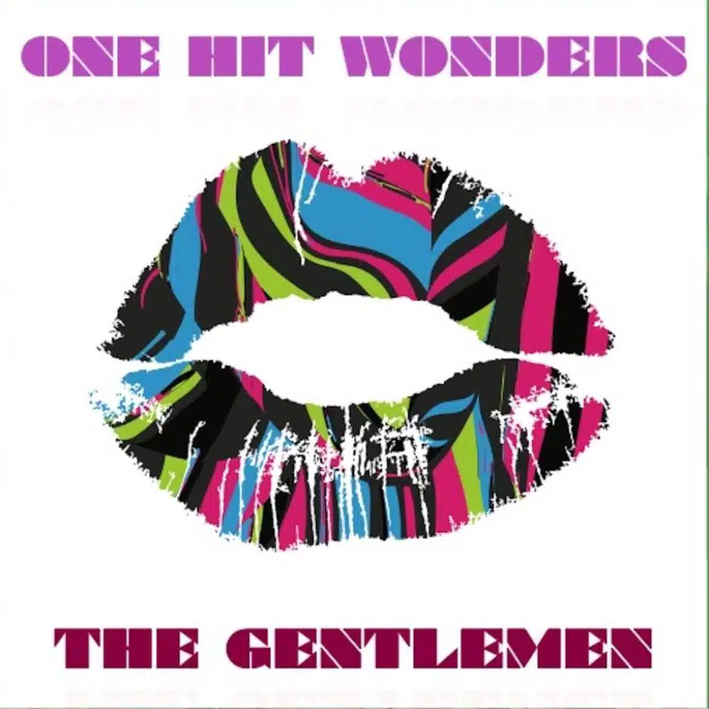 One Hit Wonders The Gentlemen