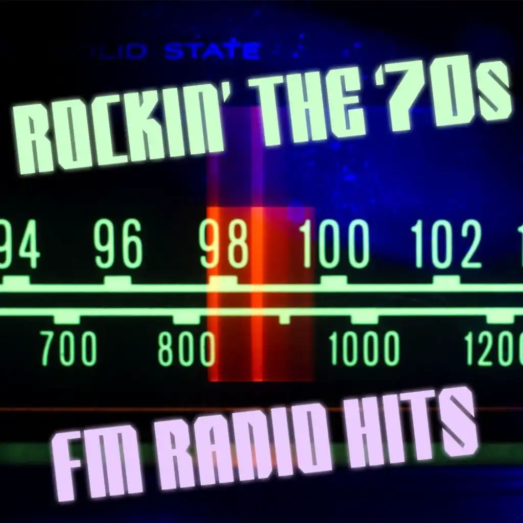 Rockin' the '70s: FM Radio Hits