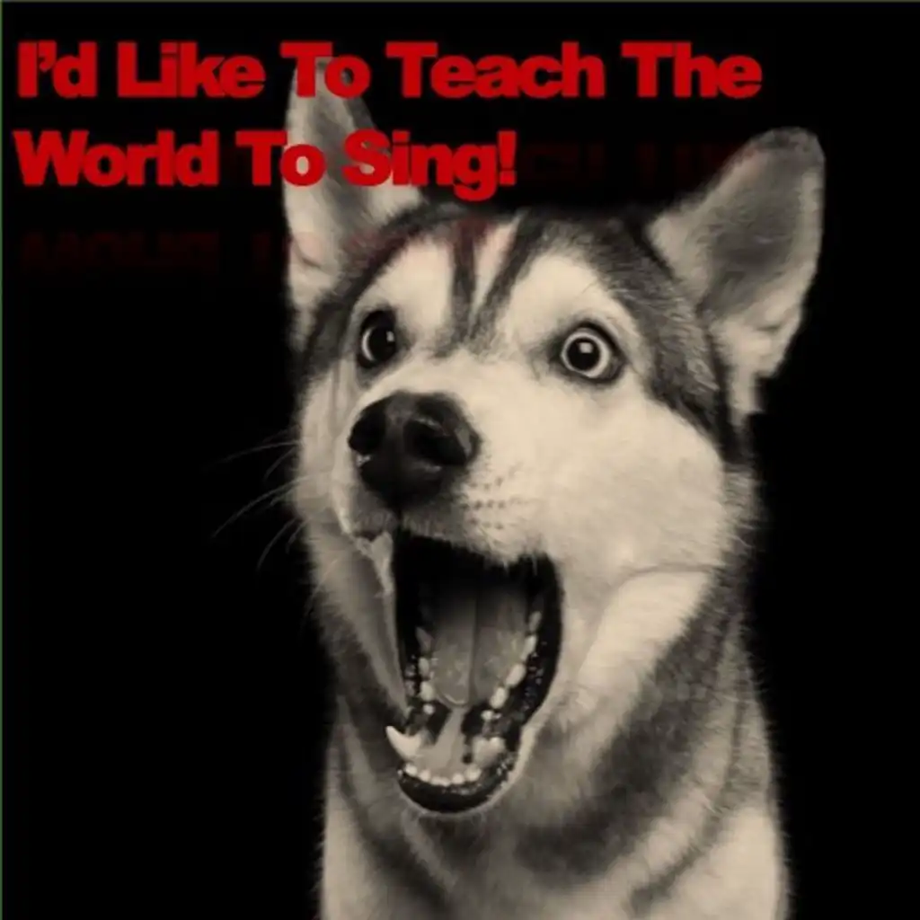 I'd Like to Teach the World to Sing (In Perfect Harmony)