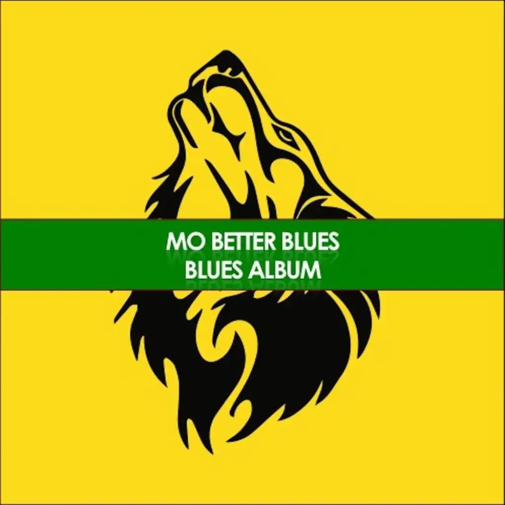 Mo Better Blues Blues Album