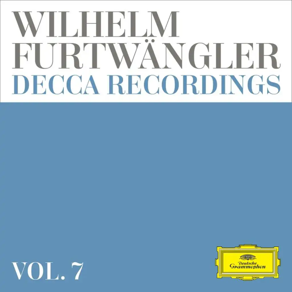 Wilhelm Furtwängler: Decca Recordings (Vol. 7)