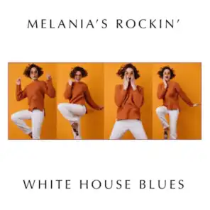 Melania's Rockin' White House Blues Playlist