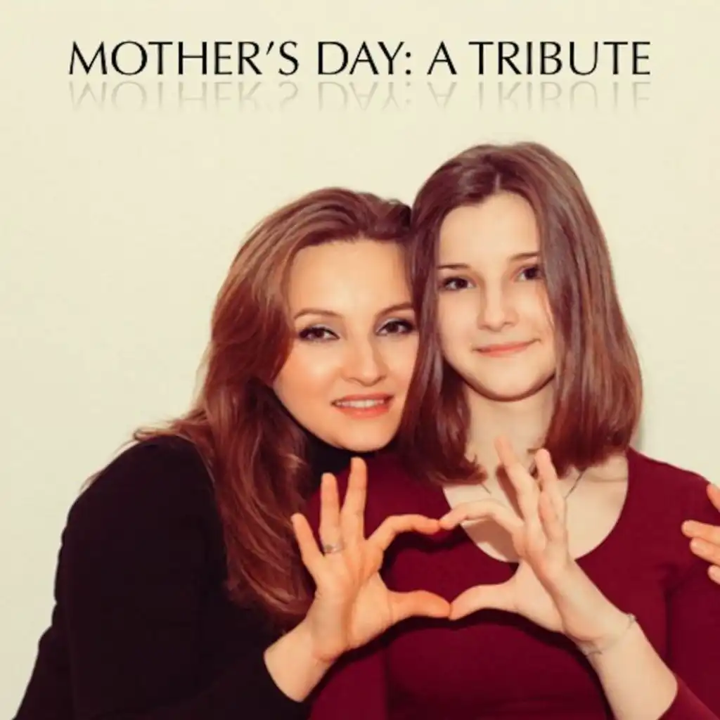 Mother's Day: A Tribute