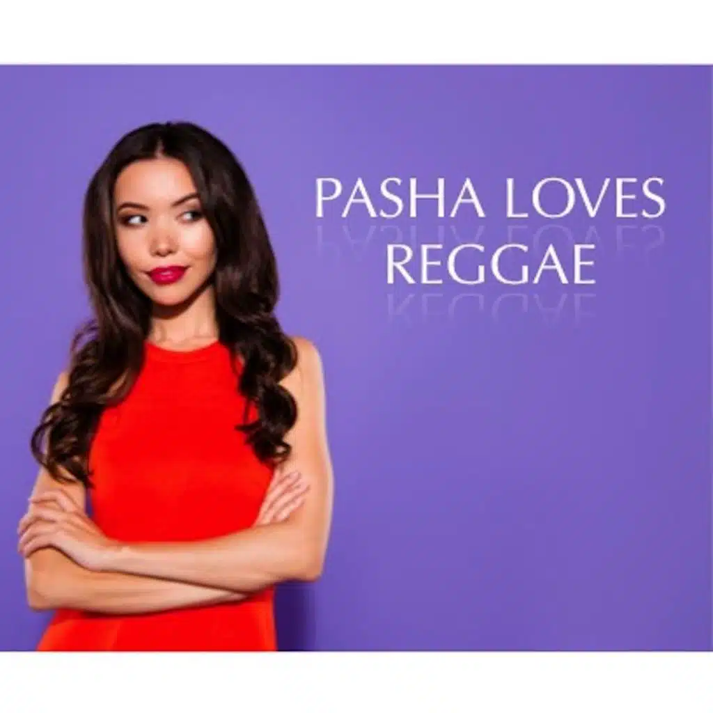 Pasha Loves Reggae Album