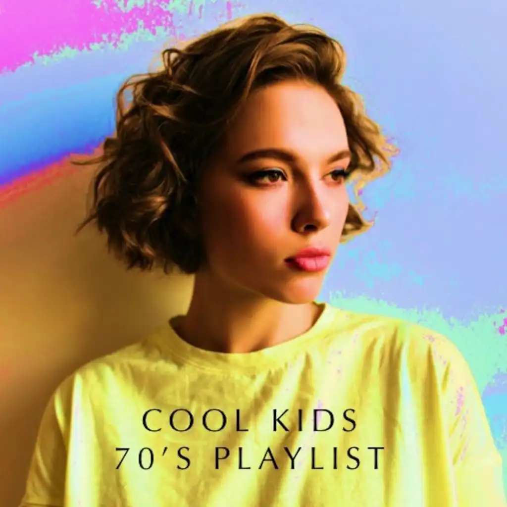 Cool Kids '70s Playlist