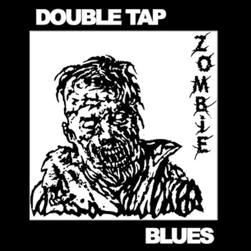 Double Tap Zombie Blues