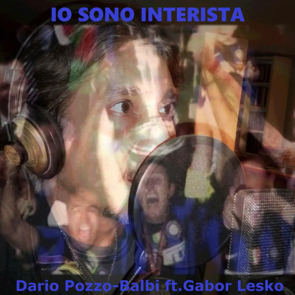 Io sono interista (feat. Gabor Lesko)