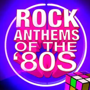 Rock Anthems of The '80s