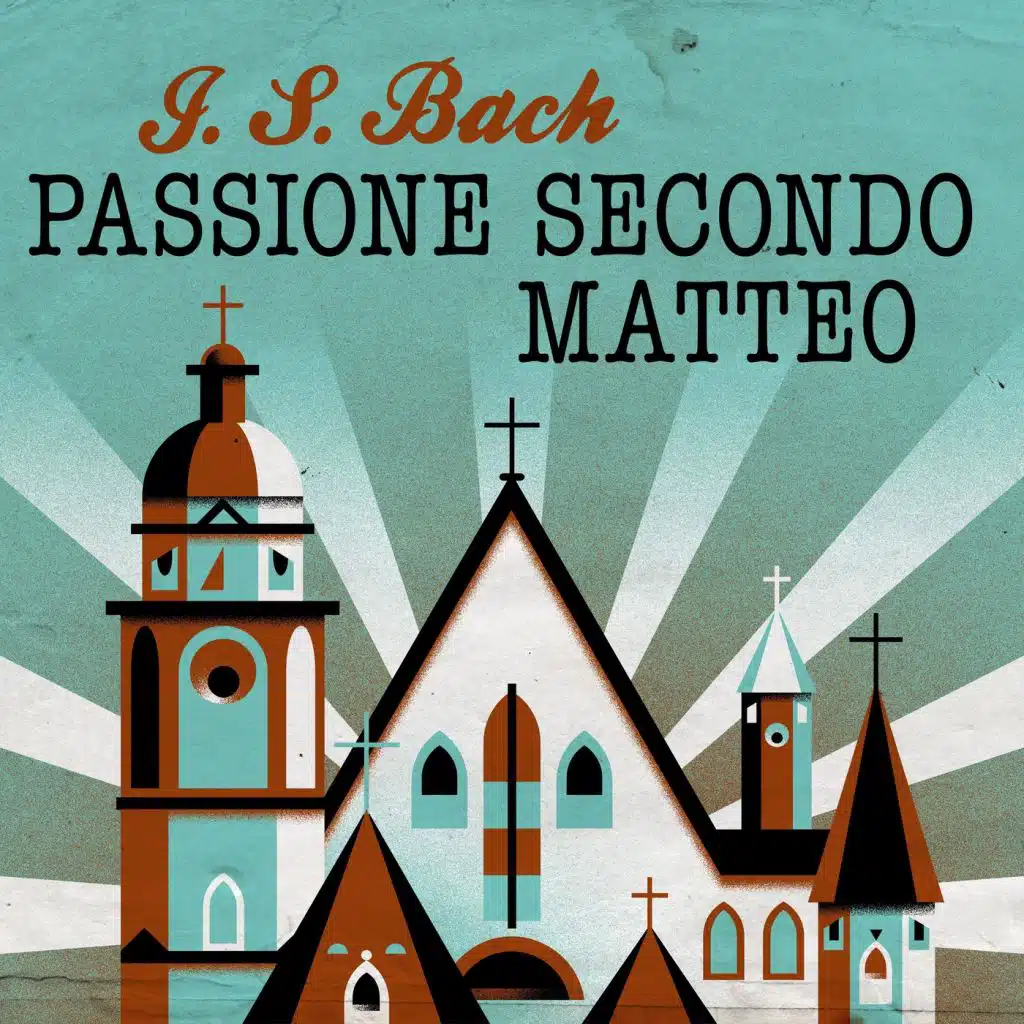 J. S. Bach Passione secondo Matteo