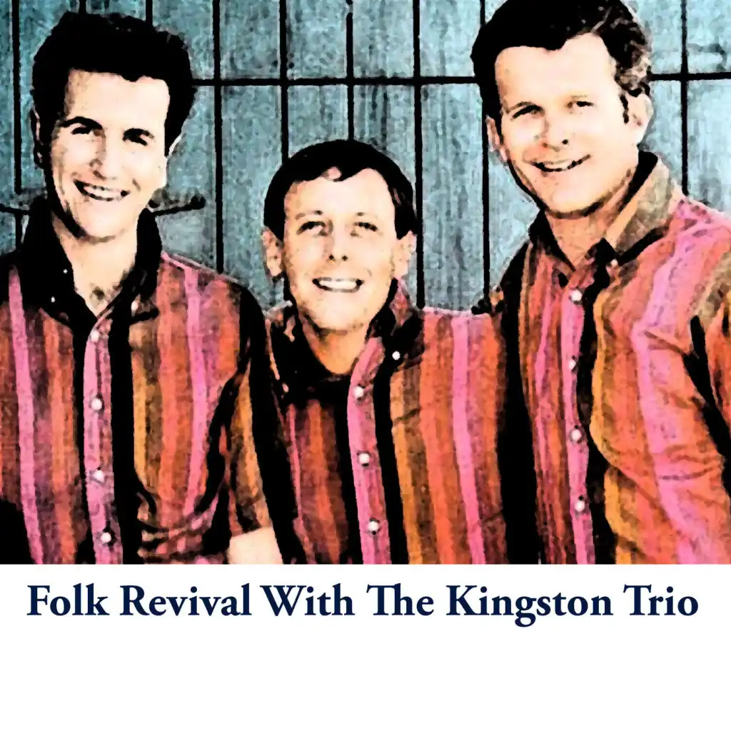 Folk Revival with The Kingston Trio