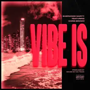 Vibe Is (feat. Chris Brown)