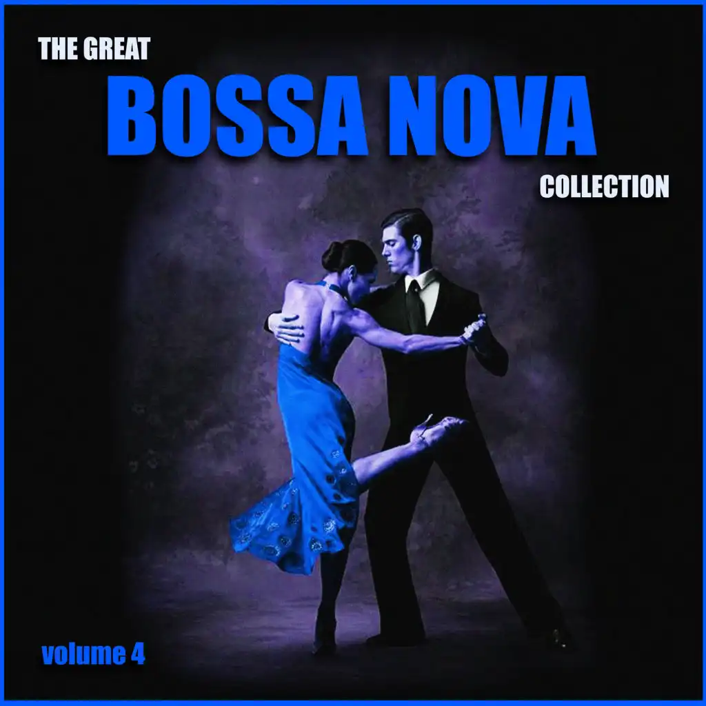 The Great Bossa Nova Collection, Vol. 4