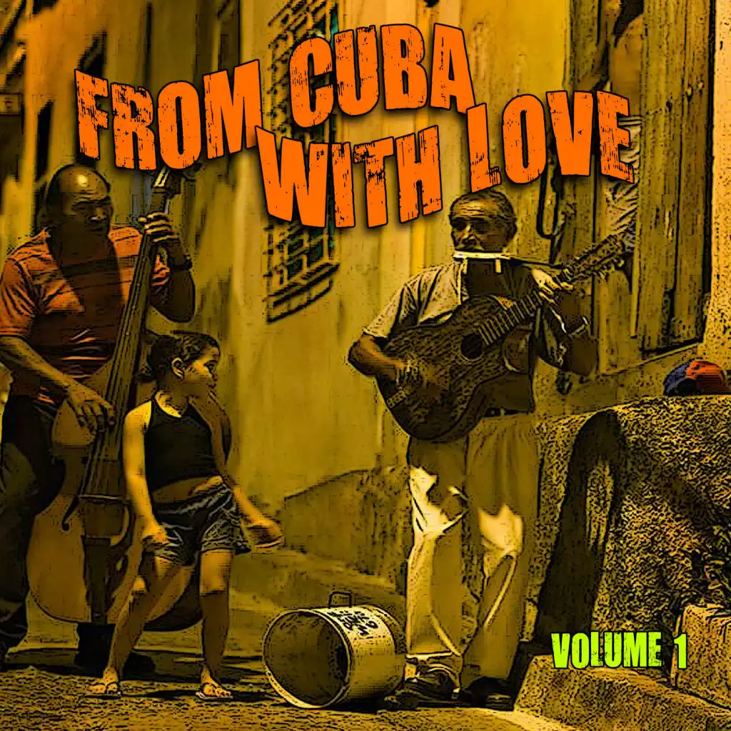 From Cuba with Love, Vol. 1