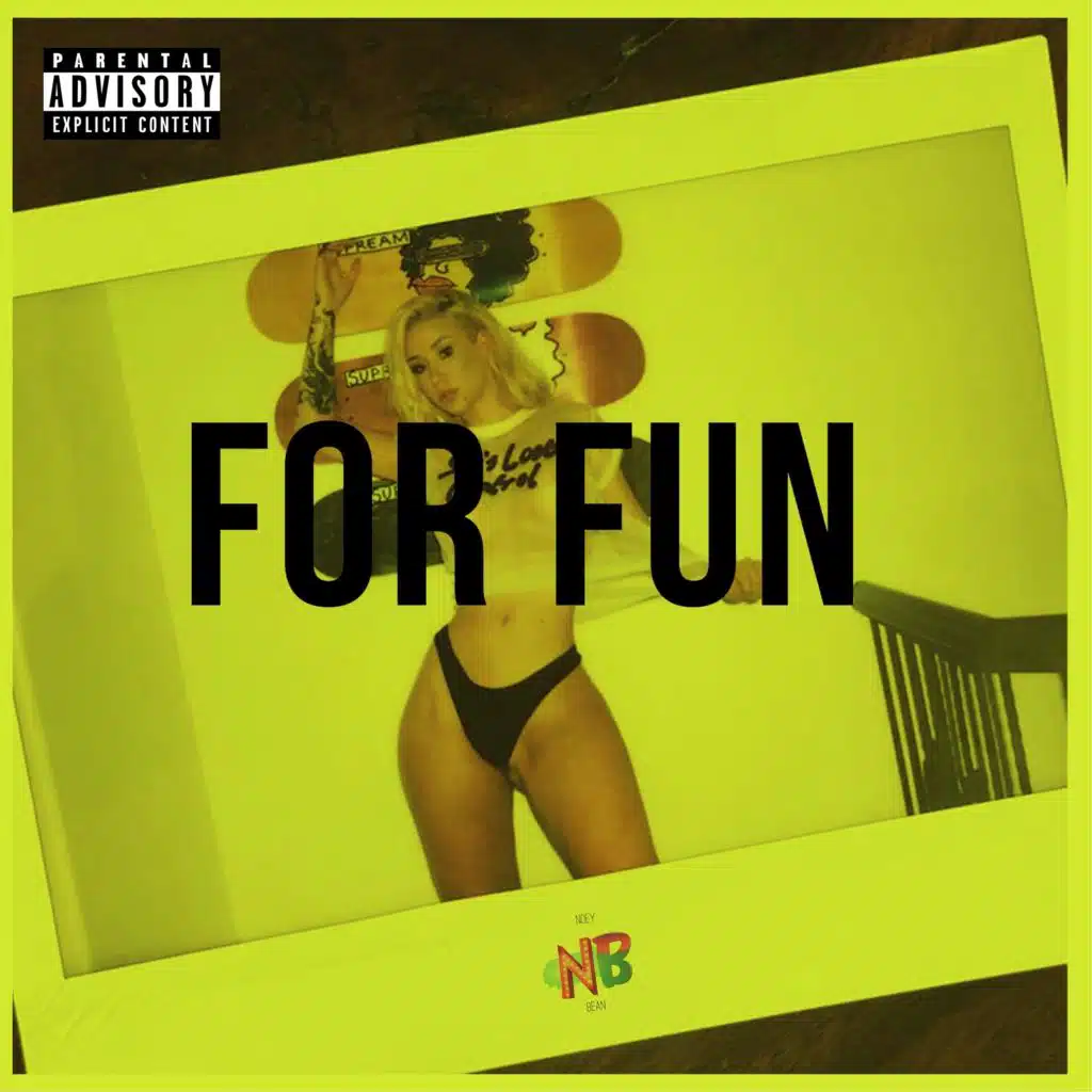 For Fun (feat. Noah J)