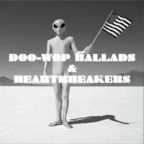 Doo Wop Ballads & Heartbreakers