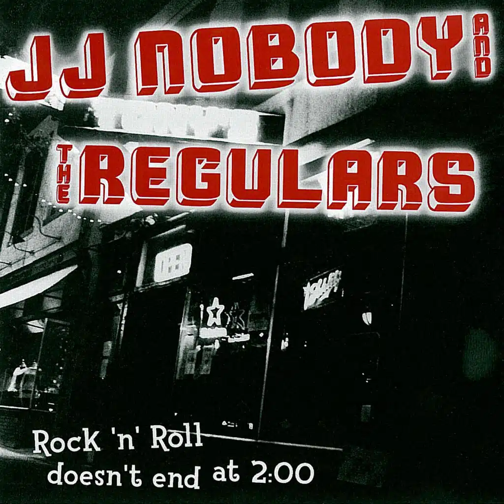 JJ Nobody And The Regulars