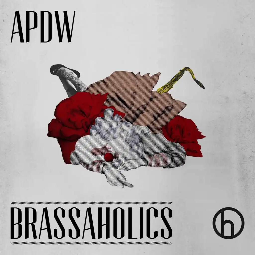 Brassaholics (On the Floor) [feat. Gramophonedzie & Ben Onono]