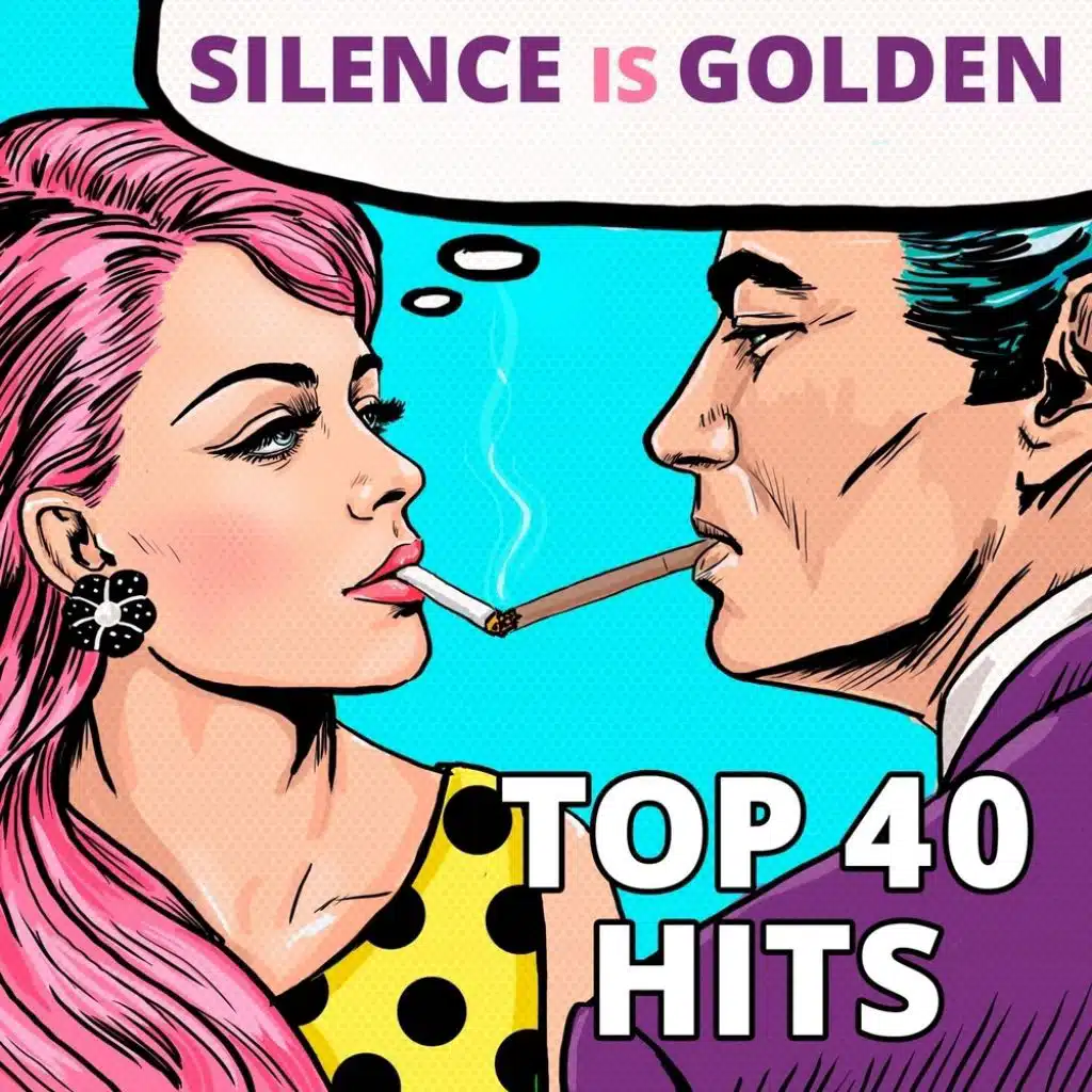 Silence Is Golden: Top 40 Hits