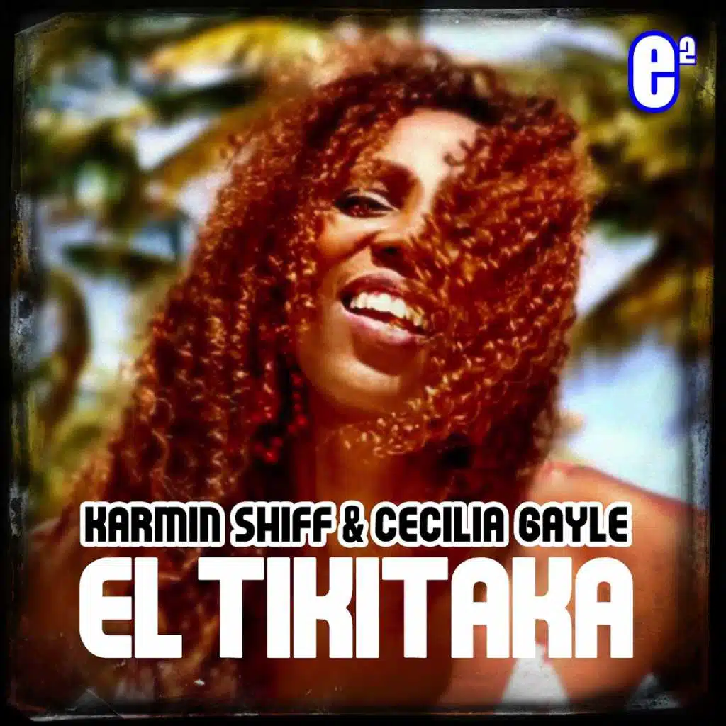 El Tikitaka (feat. Cecilia Gayle)