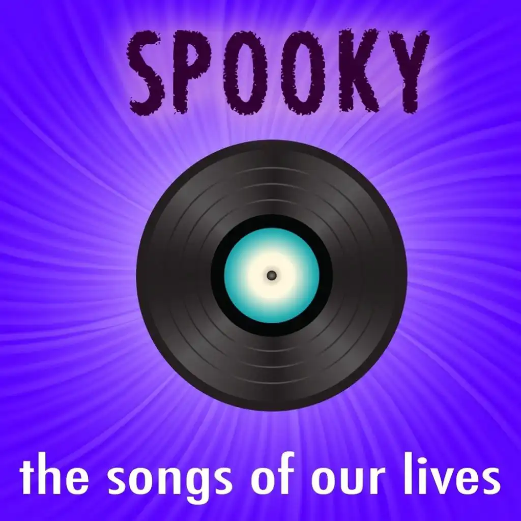 Spooky - The Songs Of Our Lives
