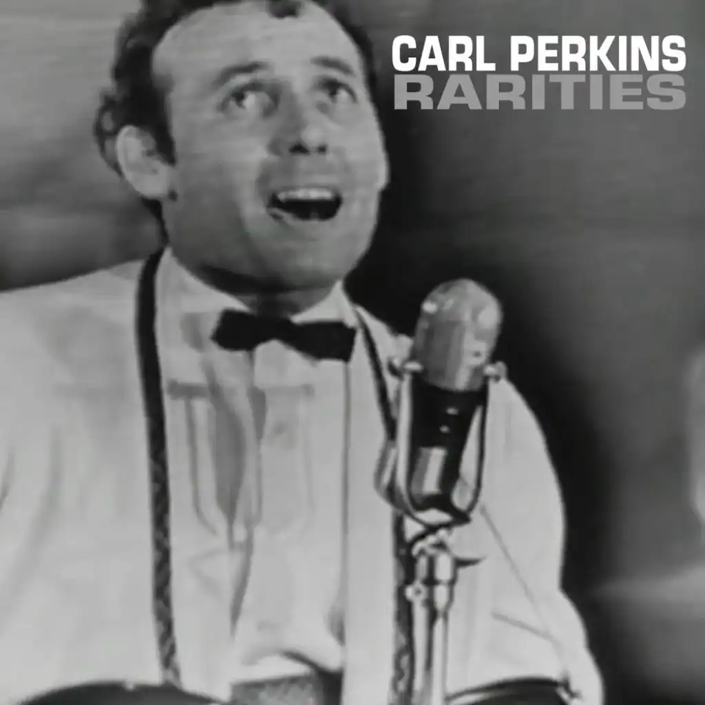 Carl Perkins Rarities
