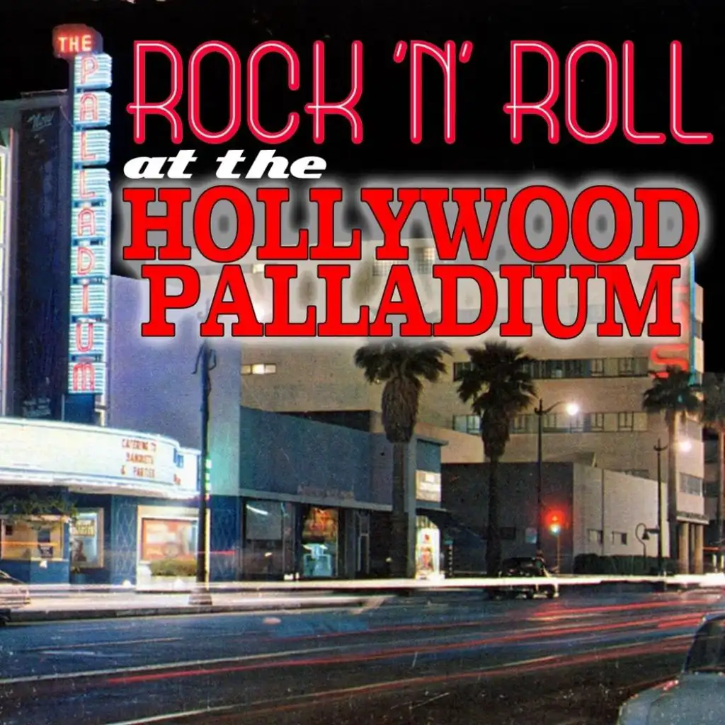 Rock 'n' Roll At The Hollywood Palladium (Live)