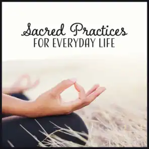 Sacred Meditation for Everyday Life