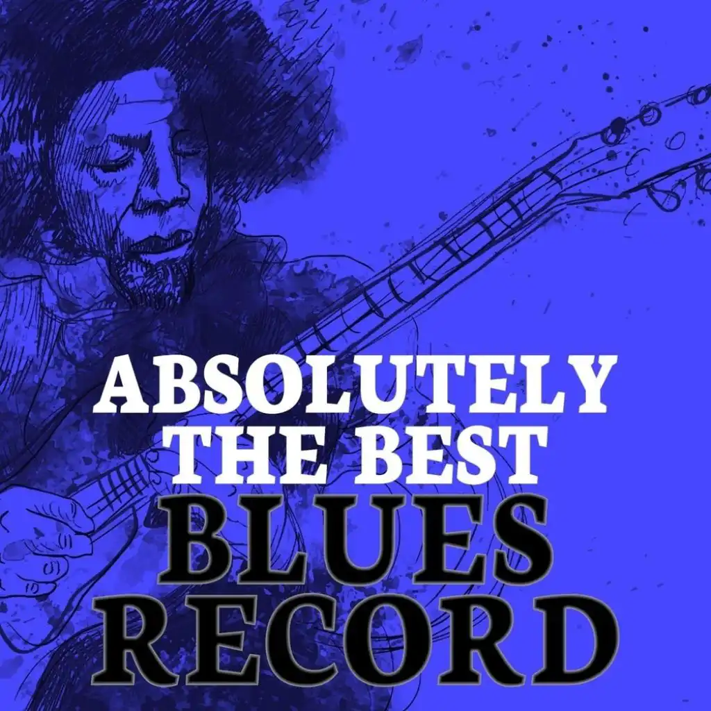 Absolutely The Best Blues Record