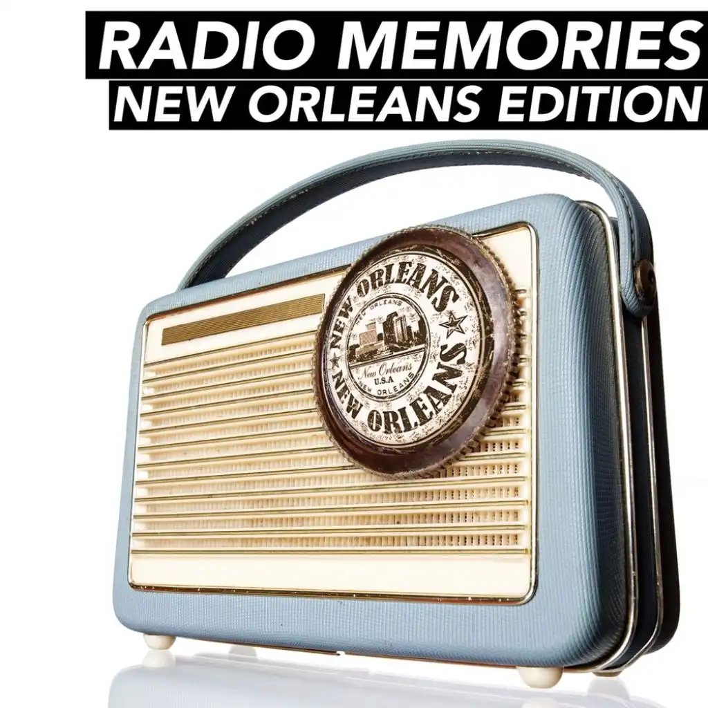 Radio Memories New Orleans Edition