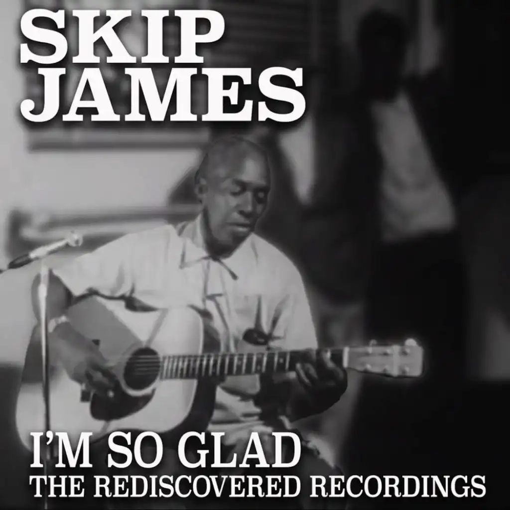 I'm So Glad: The Rediscovered Recordings