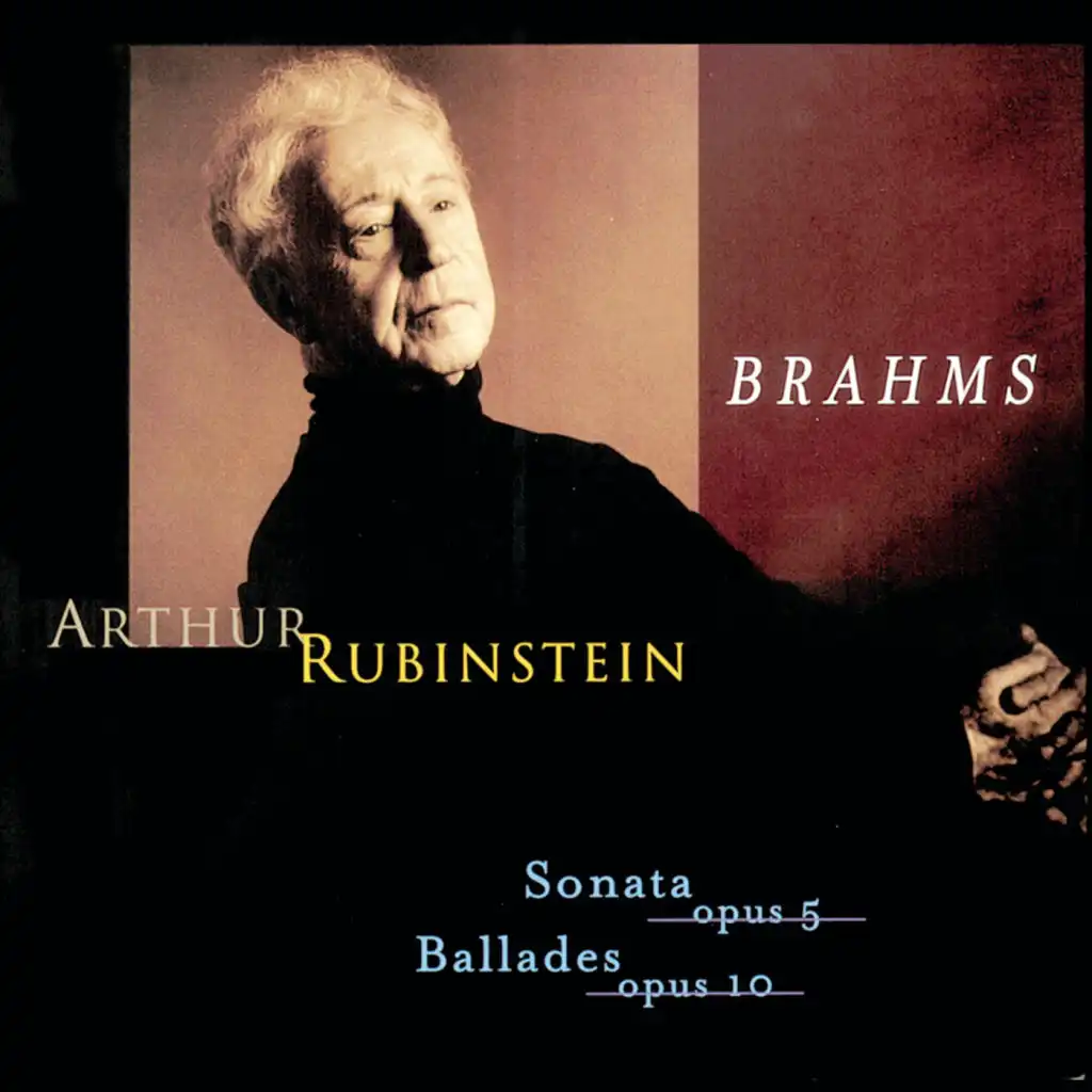 Rubinstein Collection, Vol. 63: Brahms: Sonata, Op. 5, Intermezzo, Romance, Ballades, Op. 10