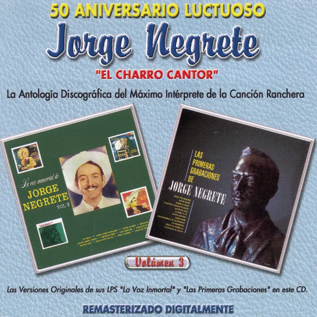 50 Aniversario Luctuoso - Jorge Negrete "El Charro Cantor" Vol. 3