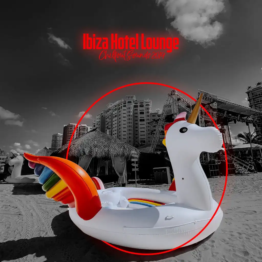 Ibiza Hotel Lounge Chillout Sounds 2019