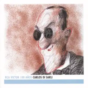 Carlos Di Sarli - RCA 100 Años