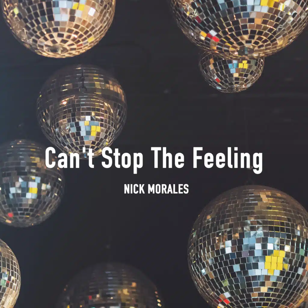 Can't Stop The Feeling