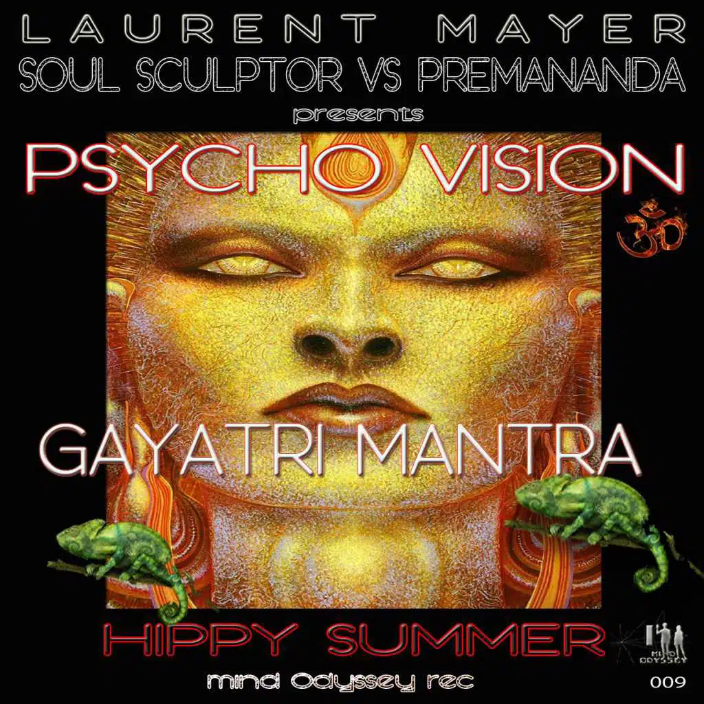 Hippy Summer (Gayatri Mantra - Psycho Vision, a Spiritual Psychesound Experience) [feat. Soul Sculptor & Premananda]