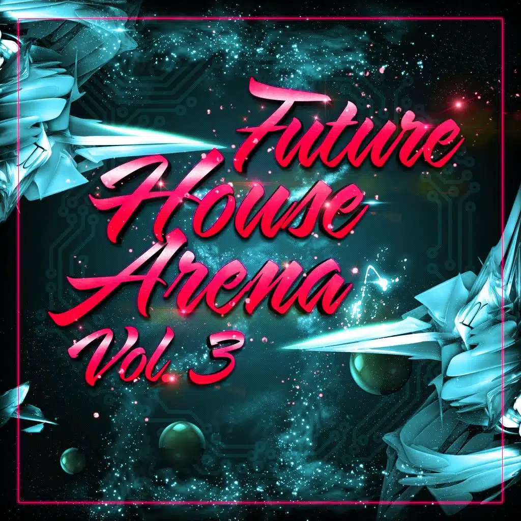 Future House Arena, Vol. 3