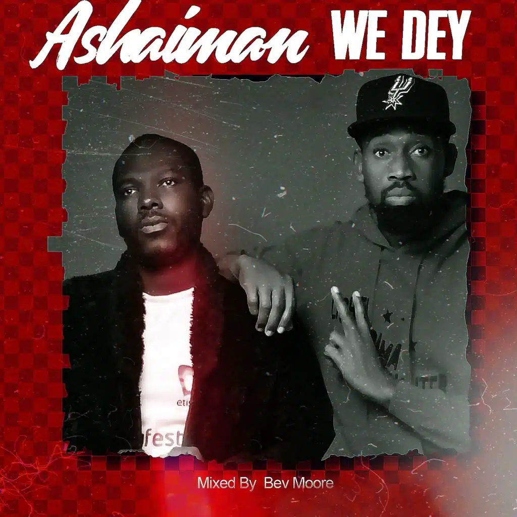 Ashaiman We Dey (feat. Big Deal)