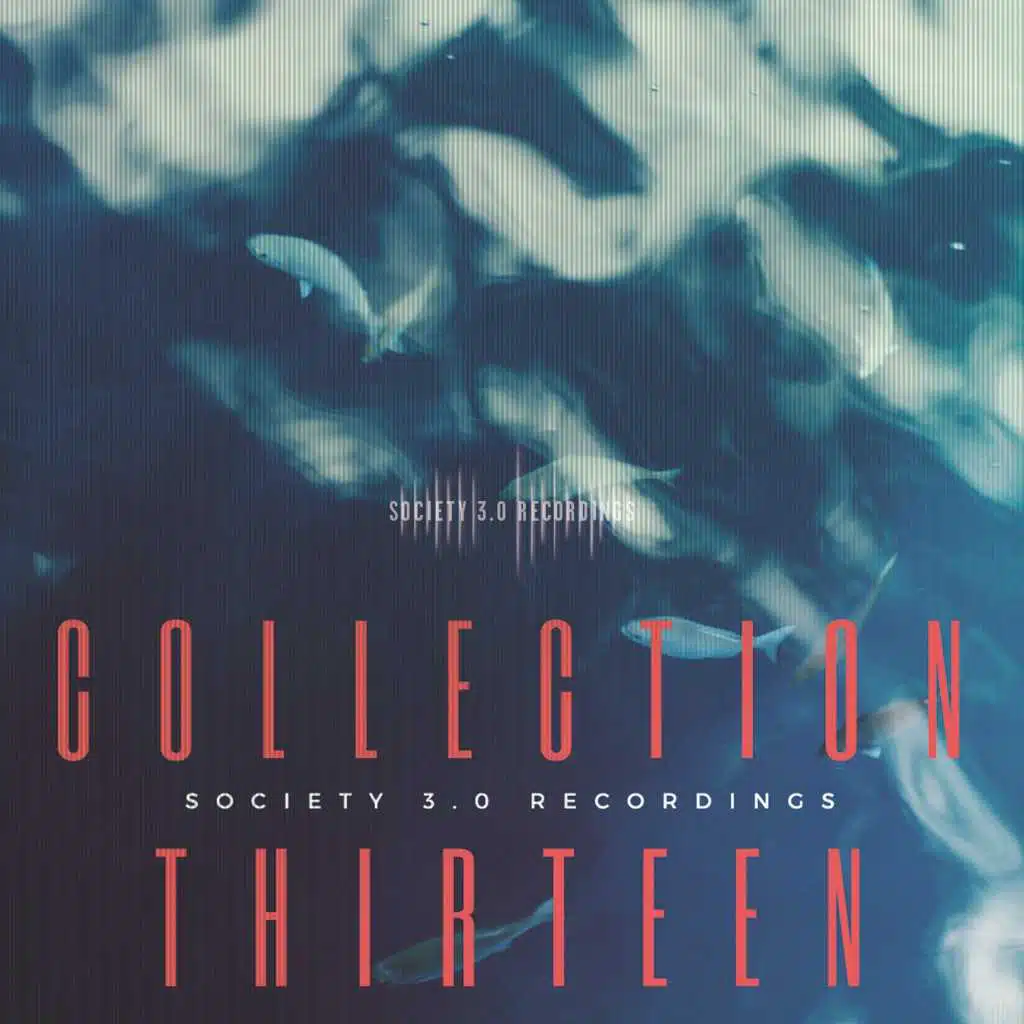 Society 3.0 Recordings (Collection Thirteen)