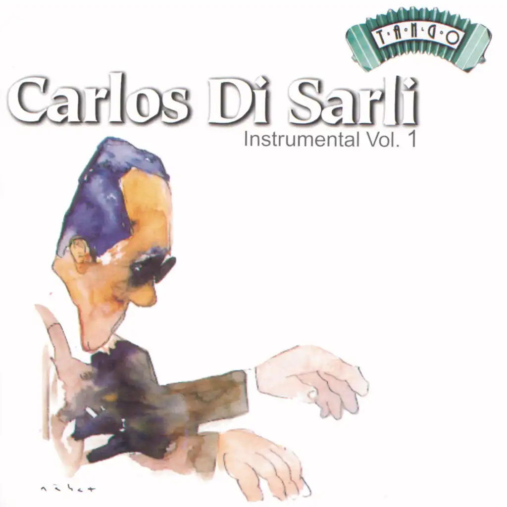 Solo Tango: Carlos Di Sarli - Instrumental Vol. 1